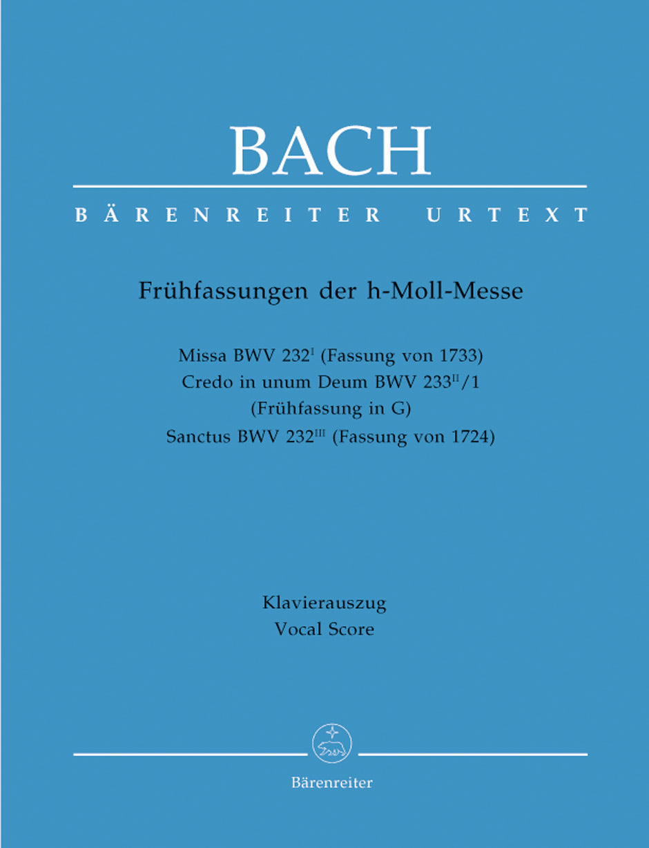 Bach: Early Versions of the Mass in B Minor, BWV 232