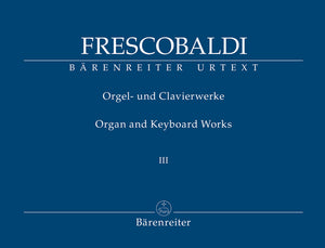 Frescobaldi: Organ and Keyboard Works - Volume 3