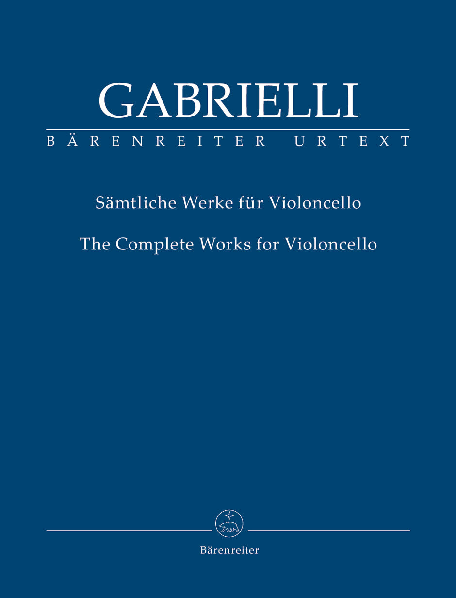 Gabrielli: The Complete Works for Cello