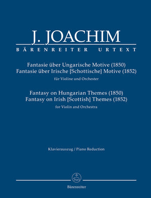 Joachim: Fantasy on Hungarian Themes and Fantasy on Irish (Scottish) Themes