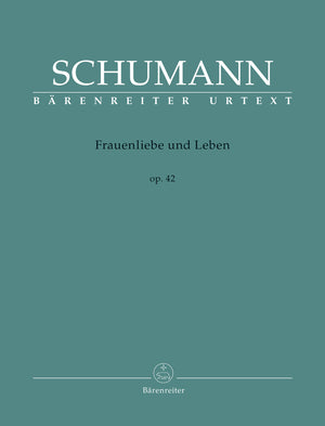 Schumann: Frauenliebe and Leben, Op. 42