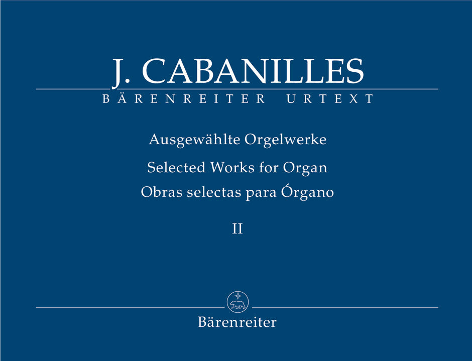 Cabanilles: Selected Works for Organ - Volume 2