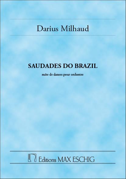 Milhaud: Saudades do brasil