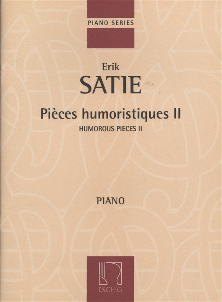 Satie: Humorous Pieces – Book 2