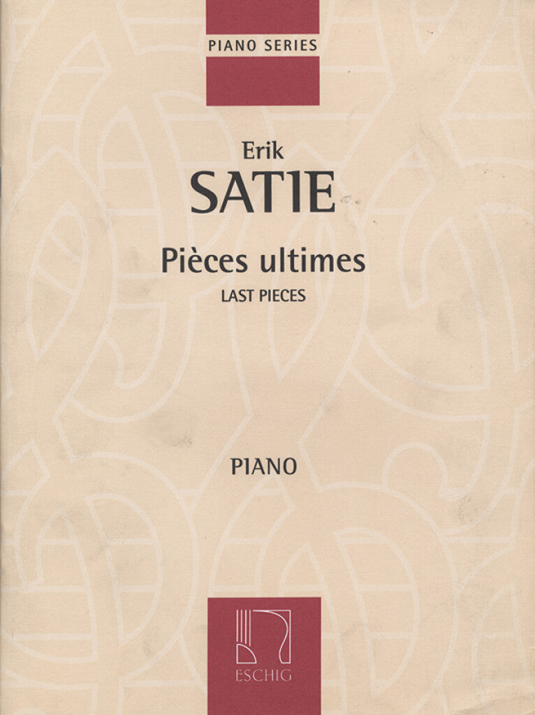 Satie: Last Pieces