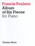 Poulenc: Album of Six Pieces for Piano