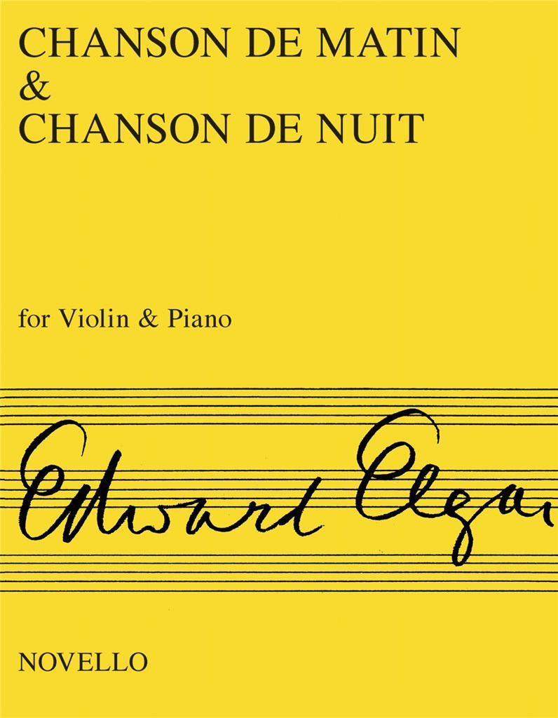 Elgar: Chanson de nuit and Chanson de matin, Op. 15