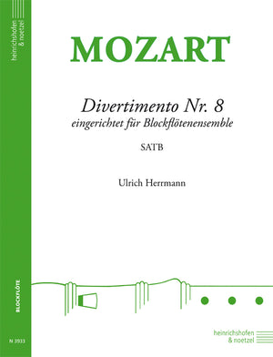 Mozart: Divertimento No. 8, K. 213 (arr. for recorder quartet)
