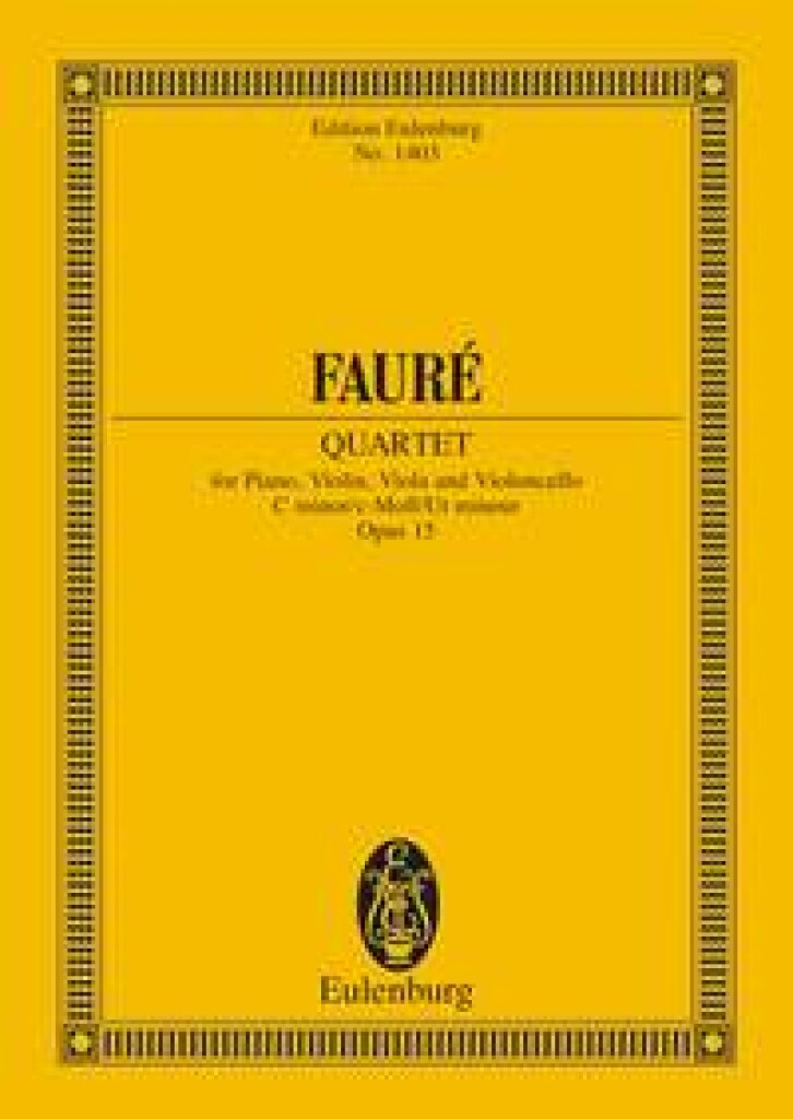 Fauré: Piano Quartet No. 1, Op. 15