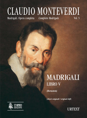 Monteverdi: Complete Madrigals - Volume 5