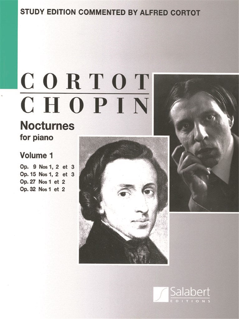Chopin: Nocturnes - Volume 1 (Opp. 9, 15, 27, 32)