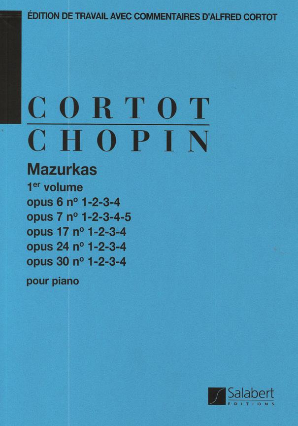 Chopin: Mazurkas – Volume 1 (Opp. 6, 7, 17, 24, 30)