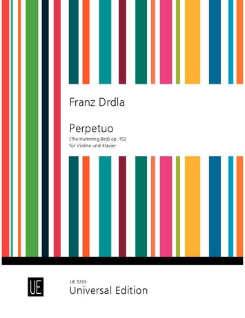 Drdla: Perpetuo (The Humming Bird), Op. 125