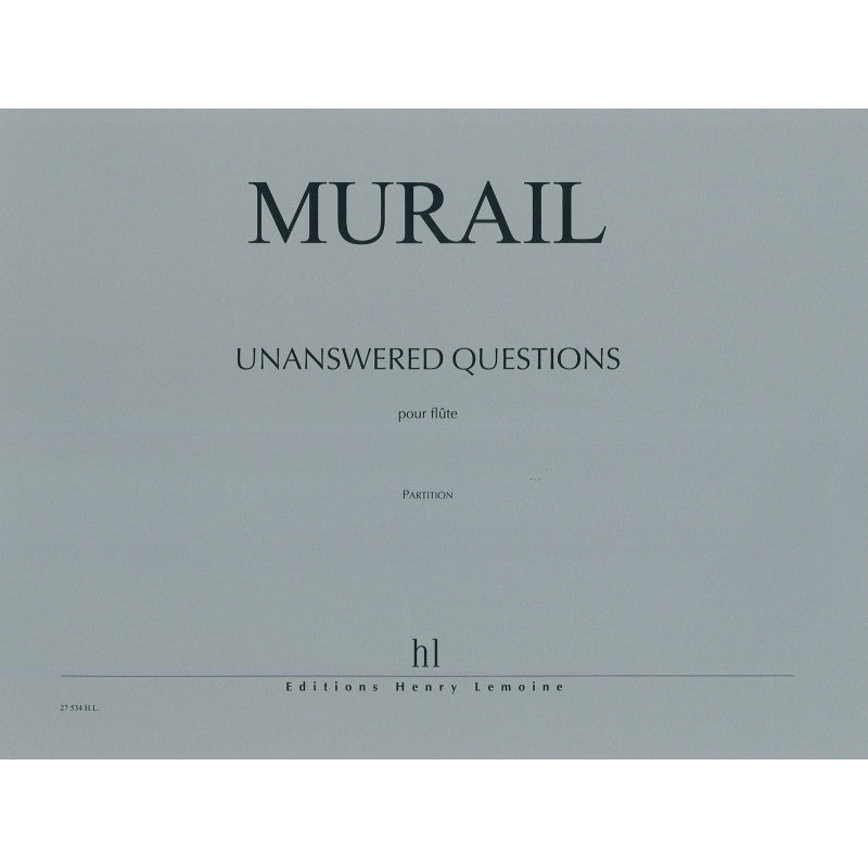 Murail: Unanswered Questions